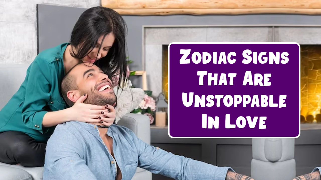 4 Zodiac Signs That Are Unstoppable In Love